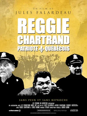 Постер: Reggie Chartrand, patriote québécois