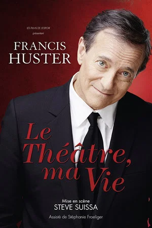 Постер: Le théâtre, ma vie