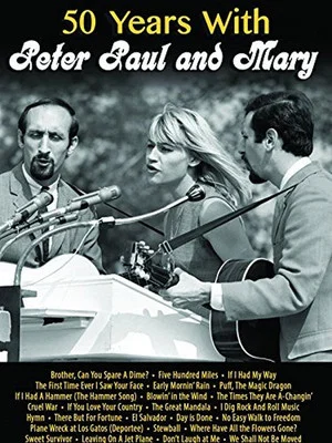 Постер: 50 Years with Peter Paul and Mary