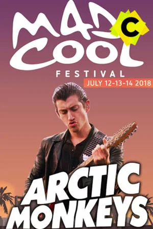 Постер: Arctic Monkeys - Live at Mad Cool Festival 2018