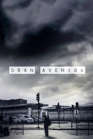 Постер: Gran Avenida