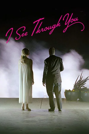 Постер: I See Through You