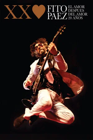 Постер: Fito Páez Love After Love XX years