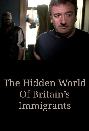 Постер: The Hidden World Of Britain’s Immigrants