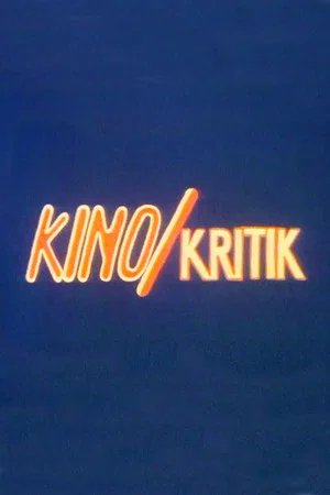 Постер: Kino/Kritik. Über die Wörter, den Sinn und das Geld von Filmen