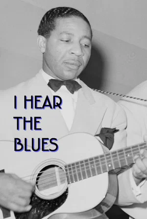 Постер: I Hear The Blues