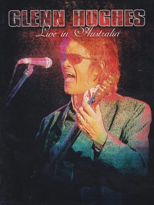Постер: Glenn Hughes: Live in Australia