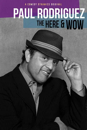 Постер: Paul Rodriguez: The Here & Wow