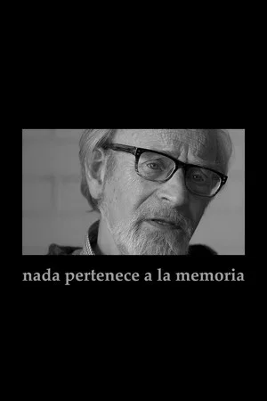 Постер: Nada pertenece a la memoria