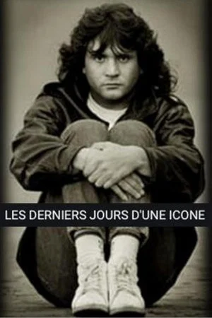 Постер: Les derniers jours d'une icône : Daniel Balavoine