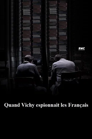 Постер: Quand Vichy espionnait les Français
