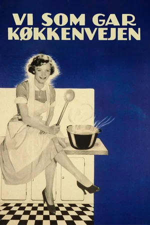 Постер: Vi som går køkkenvejen