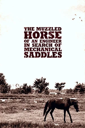 Постер: The Muzzled Horse of an Engineer in Search of Mechanical Saddles