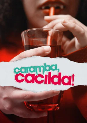 Постер: Caramba, Cacilda!