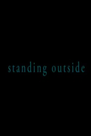 Постер: Standing Outside