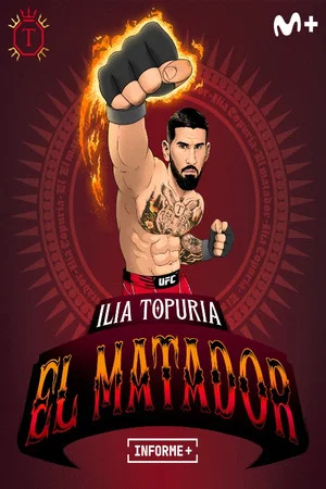 Постер: Informe+. Ilia Topuria, El Matador