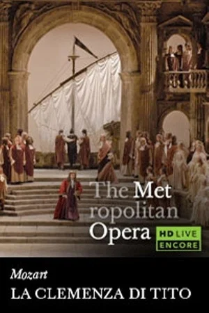 Постер: The Metropolitan Opera: La Clemenza di Tito