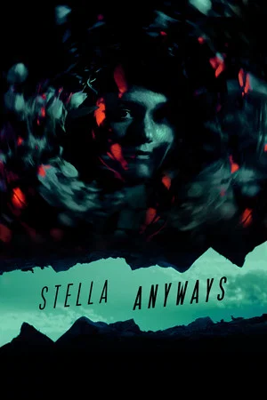 Постер: Stella Anyways
