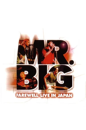 Постер: Mr. Big: Farewell Live in Japan