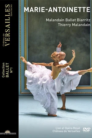 Постер: Malandain Ballet Biarritz: Marie-Antoinette - 2019