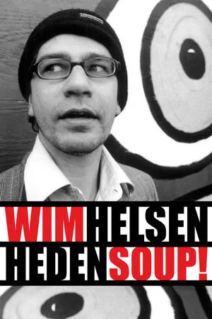 Постер: Wim Helsen: Heden Soup!
