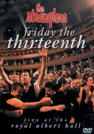Постер: The Stranglers: Friday The Thirteenth - Live at the Albert Hall