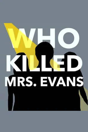 Постер: Who Killed Mrs. Evans