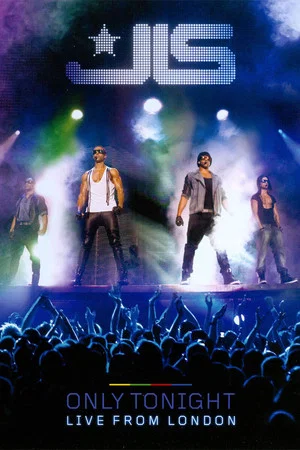 Постер: JLS: Only Tonight - Live from London