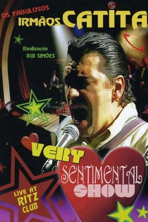 Постер: Irmãos Catita: Very Sentimental Show