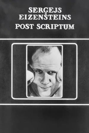 Постер: Sergei Eisenstein. Post Scriptum
