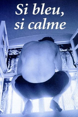 Постер: Si Bleu, Si Calme