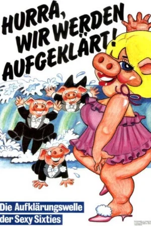 Постер: Hurra, wir werden aufgeklärt!