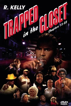 Постер: Trapped in the Closet: Chapters 13-22
