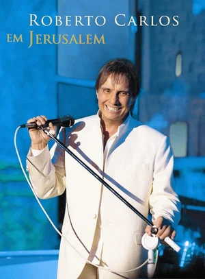 Постер: Roberto Carlos em Jerusalém