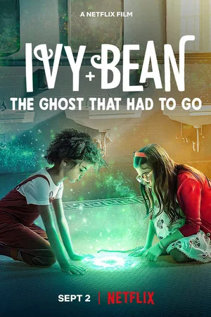 Постер: Ivy + Bean: The Ghost That Had to Go