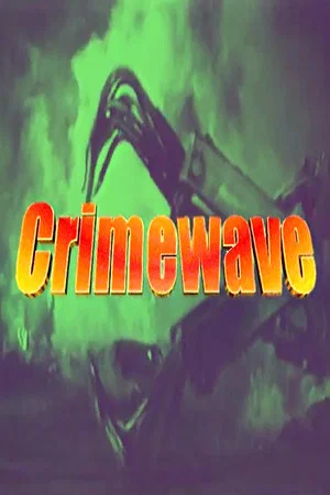 Постер: Crimewave