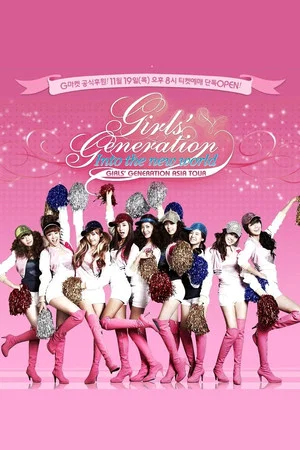 Постер: Girls' Generation - 1st Asia Tour: Into the New World