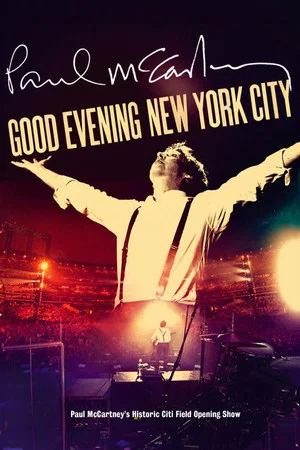 Постер: Paul McCartney: Good Evening New York City