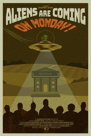 Постер: Aliens Are Coming!! On Monday!!!