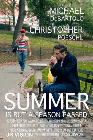 Постер: Summer is But A Season Passed