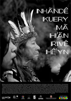 Постер: Nhãndê kuery mã hi'ãn rivê hê'yn (Não somos apenas sombras)
