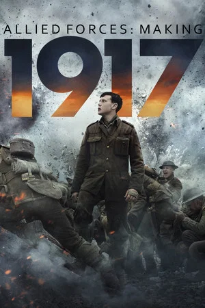 Постер: Allied Forces: Making 1917