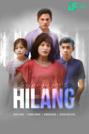 Постер: Pelangi Yang Hilang