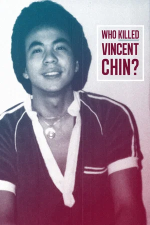 Постер: Who Killed Vincent Chin?