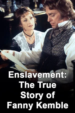 Постер: Enslavement: The True Story of Fanny Kemble