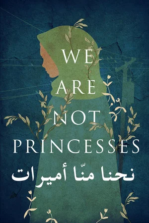 Постер: We Are Not Princesses