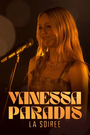 Постер: Vanessa Paradis, la soirée