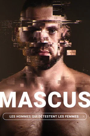 Постер: Mascus, les hommes qui détestent les femmes