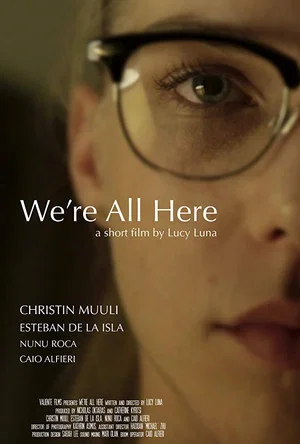 Постер: We're All Here