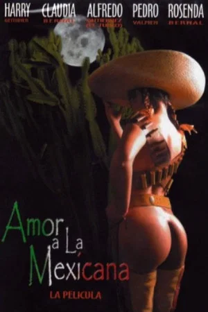 Постер: Amor a la mexicana
